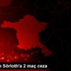 PFDK dan Sörloth a 2 maç ceza