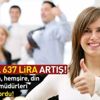 Maaşlara 637 lira artış
