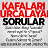 Kafaları Kurcalayan Sorular