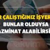 Milyonlar dikkat! Eğer çalıştığınız işyerinde bunlar olduysa tazminat alabilirsiniz! İşte başvuru alma şartları... Milyonlar dikkat! Eğer çalıştığınız işyerinde bunlar olduysa tazminat alabilirsiniz! İşte başvuru alma şartları...