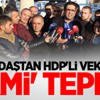 Vatandaştan HDP'li vekillere 'cami' tepkisi Vatandaştan HDP'li vekillere 'cami' tepkisi