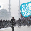 İstanbul'da 30 santimetre kar bekleniyor