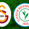 Galatasaray - Çaykur Rizespor | CANLI