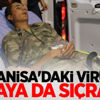 Manisa'daki virüs oraya da sıçradı! Manisa'daki virüs oraya da sıçradı!