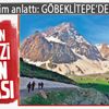 Dünyanın merkezi Göbeklitepe değil Tırşin yaylası
