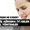 Diş ağrısını ne keser? Diş ağrısına iyi gelen doğal yöntemler Diş ağrısını ne keser? Diş ağrısına iyi gelen doğal yöntemler