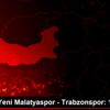 BtcTurk Yeni Malatyaspor - Trabzonspor: 1-3 BtcTurk Yeni Malatyaspor - Trabzonspor: 1-3