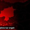 Ulaş ta eğitime kar engeli
