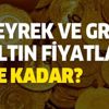 15 Mayıs çeyrek, gram altın fiyatları ne kadar oldu? Altın yatırımı olanların dikkatine! 15 Mayıs çeyrek, gram altın fiyatları ne kadar oldu? Altın yatırımı olanların dikkatine!