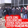 Vergi daireleri hafta sonu açık tutulacak Vergi daireleri hafta sonu açık tutulacak