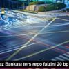 Çin Merkez Bankası ters repo faizini 20 bp indirdi
