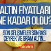 22 ayar bilezik, çeyrek, gram, yarım altın fiyatları ne kadar oldu? Birikimi olan kuyumcuya koştu! Risk bölgesi...