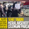 Şehit cenazesinde Meral Akşener'e tepki Şehit cenazesinde Meral Akşener'e tepki
