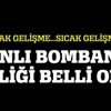 Canlı bombanın kimliği belli oldu iddiası!