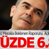 Merkez Merakla Beklenen Raporunu Açıkladı