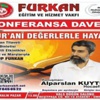 Furkan Vakfı'ndan Konferansa Davet... Furkan Vakfı'ndan Konferansa Davet...
