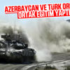 Azerbaycan ve Türk askerleri birlikte eğitim yaptı Azerbaycan ve Türk askerleri birlikte eğitim yaptı