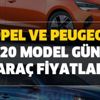 Opel ve Peugeot 2020 model güncel araç fiyatları! İşte Insıgnia Astra Crossland X ve 208 301 308 2008 3008 5008 fiyat listesi Opel ve Peugeot 2020 model güncel araç fiyatları! İşte Insıgnia Astra Crossland X ve 208 301 308 2008 3008 5008 fiyat listesi