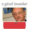 O güzel insanlar