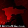 Milletvekili Çelebi den 19 Mayıs mesajı