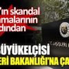 ABD Büyükelçisi Dışişleri Bakanlığı'na çağrıldı ABD Büyükelçisi Dışişleri Bakanlığı'na çağrıldı