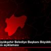 Kayseri Büyükşehir Belediye Başkanı Büyükkılıç dan, ...