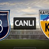 Medipol Başakşehir - Kayserispor (Saat 20.00'de)