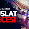 Beyoğlu'nda Vuslat Gecesi Beyoğlu'nda Vuslat Gecesi