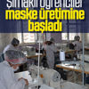 Şırnaklı öğrenciler masket üretimine başladı Şırnaklı öğrenciler masket üretimine başladı