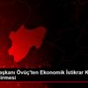 KESOB Başkanı Övüç ten Ekonomik İstikrar Kalkanı Değerlendirmesi