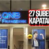 QNB Finansbank 27 şubesini kapatacak