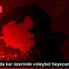 Erzurum da kar üzerinde voleybol heyecanı Erzurum da kar üzerinde voleybol heyecanı
