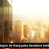 Çarşambaspor ile Karşıyaka berabere kaldı