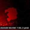 Elazığ da otomobil devrildi: 1 ölü, 2 yaralı