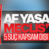 İnfaz düzenlemesi Meclis'te