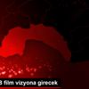 Bu hafta 8 film vizyona girecek