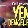 Yeni ekonomide yeni dengelenme! İşte YEP'teki rakamlar Yeni ekonomide yeni dengelenme! İşte YEP'teki rakamlar