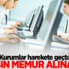 Kamuya 100 bin memur alınacak Kamuya 100 bin memur alınacak