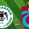 Konyaspor Trabzonspor maçı CANLI izle! Süper Lig maçı: Konyaspor Trabzonspor maçı canlı skor takip!