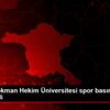 Ankara Lokman Hekim Üniversitesi spor basınıyla bir ... Ankara Lokman Hekim Üniversitesi spor basınıyla bir ...