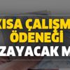 Kısa çalışma ödeneği uzayacak mı? Kısa çalışma ödeneği (KÇÖ) ne zaman bitecek?