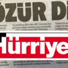 Asıl Hürriyet Türkiye'den özür dilesin