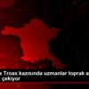 Alexandria Troas kazısında uzmanlar toprak altının ...
