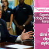 Trump'tan doğum kontrol yasasında değişiklik