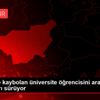 Tunceli de kaybolan üniversite öğrencisini arama çalışmaları ...