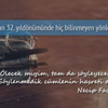Vefatının 32. yıldönümünde rahmetle anıyoruz Vefatının 32. yıldönümünde rahmetle anıyoruz