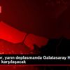 Arkas Spor, yarın deplasmanda Galatasaray HDI Sigorta ...