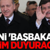 Yeni 'Başbakan'ı Davutoğlu duyuracak!