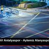 Fraport TAV Antalyaspor - Aytemiz Alanyaspor maçının ...