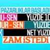 Memur ve memur emeklilerinin zam pazarlığı başladı